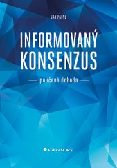 kniha Informovaný konsenzus poučená dohoda, Grada 2019