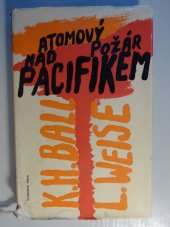 kniha Atomový požár nad Pacifikem, Svobodné slovo 1961