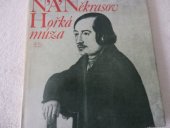 kniha Hořká múza Výbor z veršů N. A. Někrasova, Československý spisovatel 1974