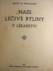 kniha Naše léčivé byliny v lékařství, Alois Koníček 1944
