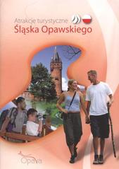 kniha Atrakcje turystyczne Śląska Opawskiego, Miasto Statutowe Opawa, Miejskie Centrum Informacji 2009