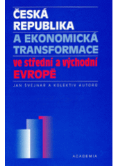 kniha Česká republika a ekonomická transformace ve střední a východní Evropě, Academia 1997