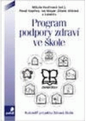 kniha Program podpory zdraví ve škole rukověť projektu Zdravá škola, Portál 1998