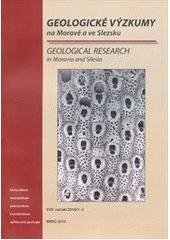 kniha Geologické výzkumy na Moravě a ve Slezsku = Geological research in Moravia and Silesia : XVII. ročník, Masarykova univerzita 2010