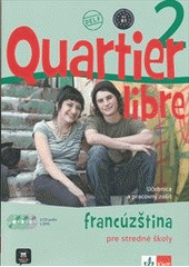 kniha Quartier libre 2 livre de l'élève et Cahier d'exercices., Klett 2011
