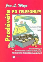 kniha Prodáváte po telefonu?!, Montanex 2000