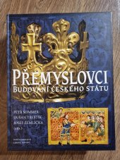 kniha Přemyslovci budování českého státu, Nakladatelství Lidové noviny 2009