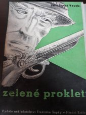 kniha Zelené prokletí Román ..., František Šupka 1947