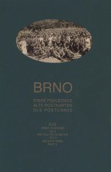 kniha Brno, staré pohlednice XVII. - Brno vojenské, díl 2., Josef Filip 2007