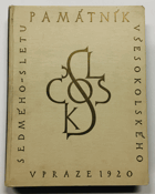 kniha Památník VII. sletu všesokolského v Praze 1920, Československá obec sokolská 1923