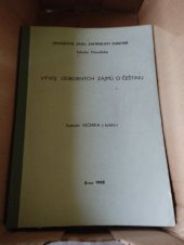 kniha Vývoj odborných zájmů o češtinu Určeno pro frekventanty Letní školy slovanských studií a posl. fak. filozof., Univerzita Jana Evangelisty Purkyně 1988