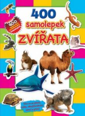 kniha 400 samolepek - zvířata, Svojtka & Co. 2011