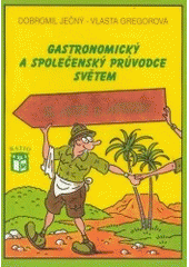 kniha Gastronomický a společenský průvodce světem. II., - Afrika a Asie, Ratio 2003