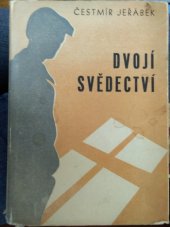 kniha Dvojí svědectví Román o dvou částech, R. Promberger 1947