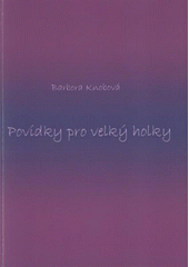 kniha Povídky pro velký holky, Tribun EU 2008