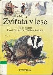 kniha Zvířata v lese, Aventinum 1999