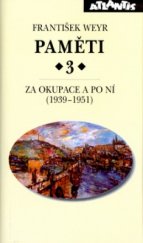 kniha Paměti 3 3, - Za okupace a po ní (1939-1951) - Za okupace a po ní (1939-1951), Atlantis 2004