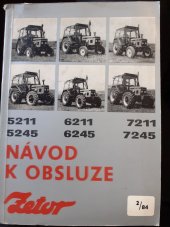 kniha Zetor 5211, 5245, 6211, 6245, 7211, 7245 Návod k obsluze, Agrozet Zetor 1984