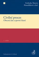 kniha Civilní proces Obecná část a sporné řízení, C. H. Beck 2014