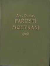 kniha Pařížští Mohykáni [Díl] II Román., J. Otto 1928