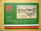 kniha Rychnovské proměny procházka městem a okolím se starými pohlednicemi, Uniprint 2012