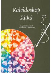 kniha Kaleidoskop šátků originální české návody na háčkované a pletené šátky, Nová vlna 2021