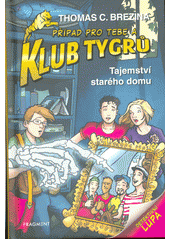 kniha Klub Tygrů 35. - Tajemství starého domu, Fragment 2021