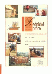 kniha Zednické práce 2. díl technologie, 2. a 3. ročník : učebnice pro odborná učiliště., Parta 2003
