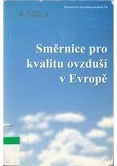 kniha Směrnice pro kvalitu ovzduší v Evropě, Ministerstvo životního prostředí 1996