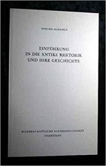 kniha Einführung in die antike Rhetorik und ihre Geschichte, Wissenschaftliche Buchgesellschaft 1977