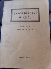 kniha Brašnářství a kůže [Díl] I Příručka pro brašnáře., Živnotisk 1945