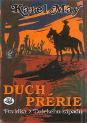 kniha Duch prérie povídka z Dalekého západu, Toužimský & Moravec 1995