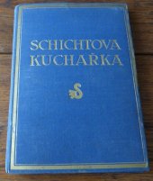 kniha Schichtova kuchařka, díly 1-5 díly 1-5 v tvrdých deskách, A.Haase 1925