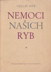 kniha Nemoci našich ryb [pro] posl. Vys. šk. veterinární v Brně, Přírodovědecké vydavatelství 1952