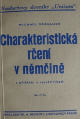 kniha Charakteristická rčení v němčině s příklady a vysvětlivkami, Alois Neubert 1940