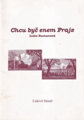 kniha Chcu byč enem Prajz lidové básně, L. Rumanová 2005