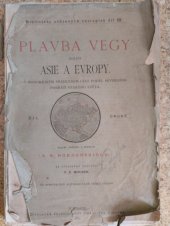 kniha Plavba Vegy kolem Asie a Evropy S historickým přehledem cest podél severního pobřeží starého světa. Díl DRUHÝ., Šimáček 1883