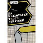 kniha Na križovatke troch stratégií, Smena 1981