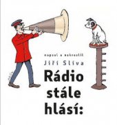 kniha Rádio stále hlásí, Radioservis 2018