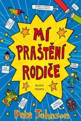 kniha Mí praštění rodiče, Mladá fronta 2017