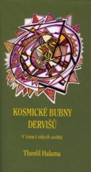 kniha Kosmické bubny dervišů v tanci všech světů, Sursum 2008