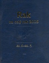 kniha Rak 21.6.-21.7. : [průvodce vaším osudem po celý rok 2005, Baronet 2004