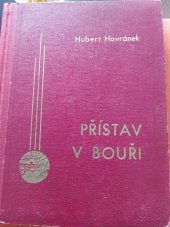 kniha Přístav v bouři román, Občanská tiskárna 1935