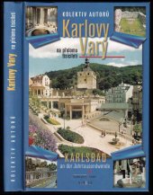 kniha Karlovy Vary na přelomu tisíciletí = Karlsbad an der Jahrtausendwende, Magistrát města Karlovy Vary 2001