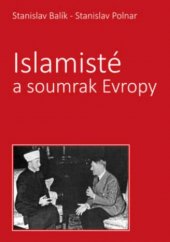 kniha Islamisté a soumrak Evropy, Bodyart Press 2018