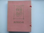 kniha Hokusai The man mad-on-drawing, Artia 1955