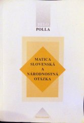 kniha Matica slovenská a národnostná otázka (k 80. výročiu narodenia autora), Matica slovenská 1997