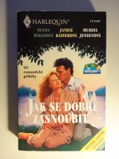 kniha Jak se dobře zasnoubit tři romantické příběhy, Harlequin 1999