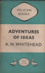 kniha Adventures of Ideas [Anglická verze knihy "Dobrodružství idejí"], Penguin Books 1948