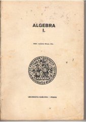 kniha Algebra 1. [díl] Určeno pro posl. fak. matematicko-fyz., SPN 1977